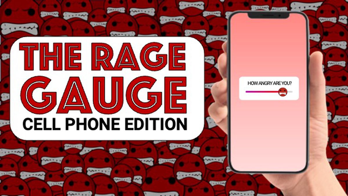 Rage Gauge - Cell Phone Edition image number null